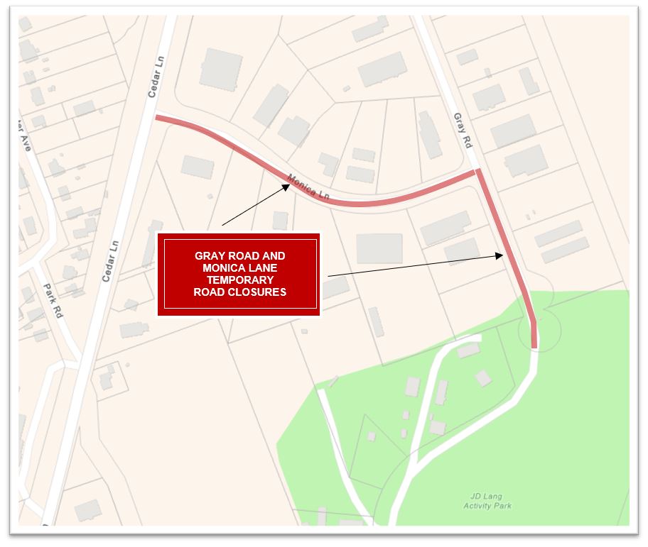 Temporary Road Closures Map - Gray Road and Monica Lane